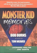 Cover art for Monster Kid Memories: Behind-The-Scenes, First-Hand Encounters With The Men Who Made The Classic Movie Monsters!