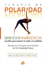 Cover art for Terapia De Polaridad/ Energy Exercises. Easy Exercises for Health and Vitality: Ejercicios Energeticos Sencillos Para Mejorar La Salud Y La Vitalidad (Cuerpo-Mente / Body-Mind) (Spanish Edition)