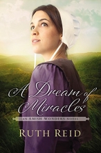 Cover art for A Dream of Miracles (The Amish Wonders Series)