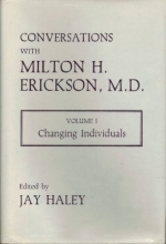 Cover art for Conversations With Milton H. Erickson, M.D.: Changing Individuals, Vol. 1