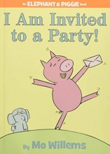 Cover art for I Am Invited to a Party! (An Elephant and Piggie Book)