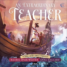 Cover art for An Extraordinary Teacher: A Bible Story About Priscilla (Called and Courageous Girls)
