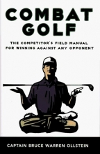 Cover art for Combat Golf: The Competitor's Field Manual for Winning Against Any Opponent