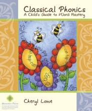 Cover art for Classical Phonics: A Child's Guide to Word Mastery