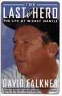 Cover art for The Last Hero: The Life of Mickey Mantle