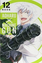 Cover art for Aoharu X Machinegun, Vol. 12