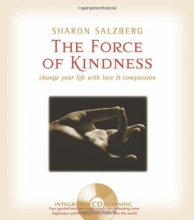 Cover art for The Force of Kindness: Change Your Life with Love and Compassion
