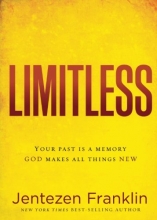 Cover art for Limitless: Your Past is a Memory. God Makes All Things New.