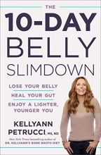 Cover art for The 10-Day Belly Slimdown: Lose Your Belly, Heal Your Gut, Enjoy a Lighter, Younger You