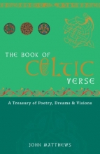 Cover art for The Book of Celtic Verse: A Treasury of Poetry, Dreams & Visions