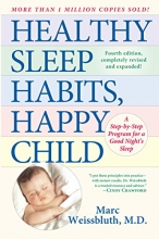 Cover art for Healthy Sleep Habits, Happy Child: A Step-by-Step Program for a Good Night's Sleep, 3rd Edition