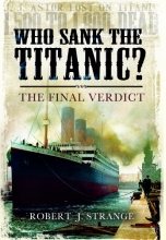 Cover art for Who Sank the Titanic?: The Final Verdict