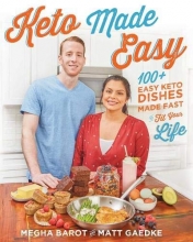 Cover art for Keto Made Easy: 100+ Easy Keto Dishes Made Fast to Fit Your Life