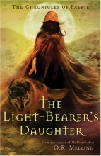 Cover art for The Light-Bearer's Daughter (The Chronicles of Faerie)