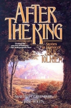 Cover art for After the King: Stories In Honor of J.R.R. Tolkien