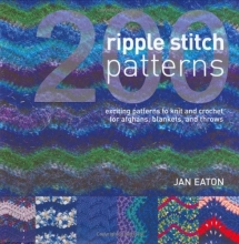 Cover art for 200 Ripple Stitch Patterns: Exciting Patterns to Knit & Crochet for Afghans, Blankets & Throws