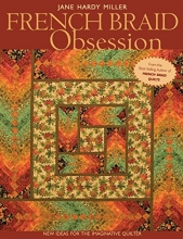 Cover art for French Braid Obsession: New Ideas for the Imaginative Quilter