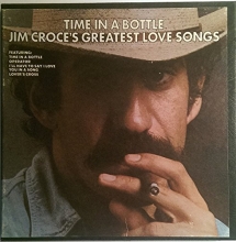 Cover art for Time In A Bottle: Jim Croce's Greatest Love Songs