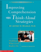 Cover art for Improving Comprehension with Think-Aloud Strategies: Modeling What Good Readers Do