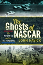 Cover art for The Ghosts of NASCAR: The Harlan Boys and the First Daytona 500