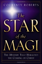 Cover art for The Star of the Magi: The Mystery That Heralded the Coming of Christ