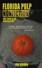 Cover art for Florida Pulp Nonfiction: True crime in the Sunshine State
