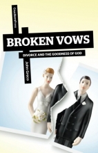Cover art for Broken Vows: Divorce and the Goodness of God