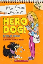 Cover art for Hero Dog!: A Branches Book (Hilde Cracks the Case #1)