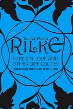 Cover art for Rilke on Love and Other Difficulties: Translations and Considerations