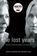 Cover art for The Lost Years: Surviving a Mother and Daughter's Worst Nightmare