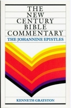 Cover art for The Johannine Epistles: Based on the Revised Standard Version (New Century Bible Commentary)