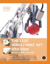 Cover art for The LEGO MINDSTORMS NXT Idea Book: Design, Invent, and Build