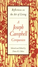 Cover art for A Joseph Campbell Companion: Reflections on the Art of Living