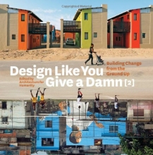 Cover art for Design Like You Give a Damn [2]: Building Change from the Ground Up
