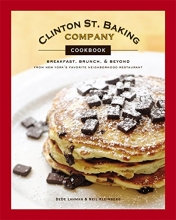 Cover art for Clinton St. Baking Company Cookbook: Breakfast, Brunch & Beyond from New York's Favorite Neighborhood Restaurant