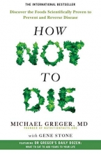 Cover art for How Not To Die: Discover the foods scientifically proven to prevent and reverse disease