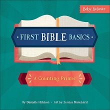Cover art for First Bible Basics: A Counting Primer (Baby Believer)