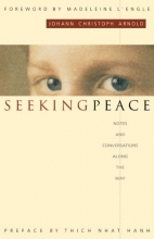 Cover art for Seeking Peace: Notes and Conversations along the Way