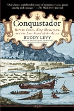 Cover art for Conquistador: Hernan Cortes, King Montezuma, and the Last Stand of the Aztecs