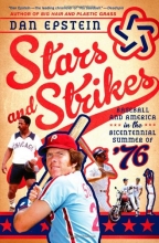 Cover art for Stars and Strikes: Baseball and America in the Bicentennial Summer of 76