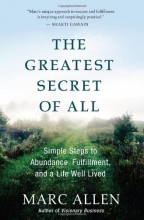 Cover art for The Greatest Secret of All: Simple Steps to Abundance, Fulfillment, and a Life Well Lived