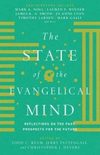 Cover art for The State of the Evangelical Mind: Reflections on the Past, Prospects for the Future