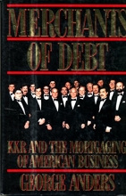 Cover art for Merchants of Debt: KKR and the Mortgaging of American Business