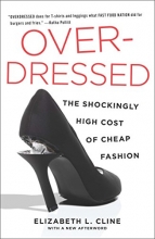 Cover art for Overdressed: The Shockingly High Cost of Cheap Fashion