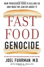 Cover art for Fast Food Genocide: How Processed Food is Killing Us and What We Can Do About It