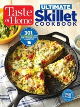 Cover art for Taste of Home Ultimate Skillet Cookbook: From cast-iron classics to speedy stovetop suppers turn here for 325 sensational skillet recipes