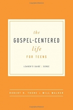 Cover art for The Gospel-Centered Life for Teens Leader's Guide