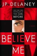 Cover art for Believe Me: A Novel