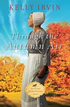 Cover art for Through the Autumn Air (An Every Amish Season Novel)