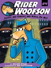 Cover art for Ghosts and Goblins and Ninja, Oh My! (Rider Woofson)